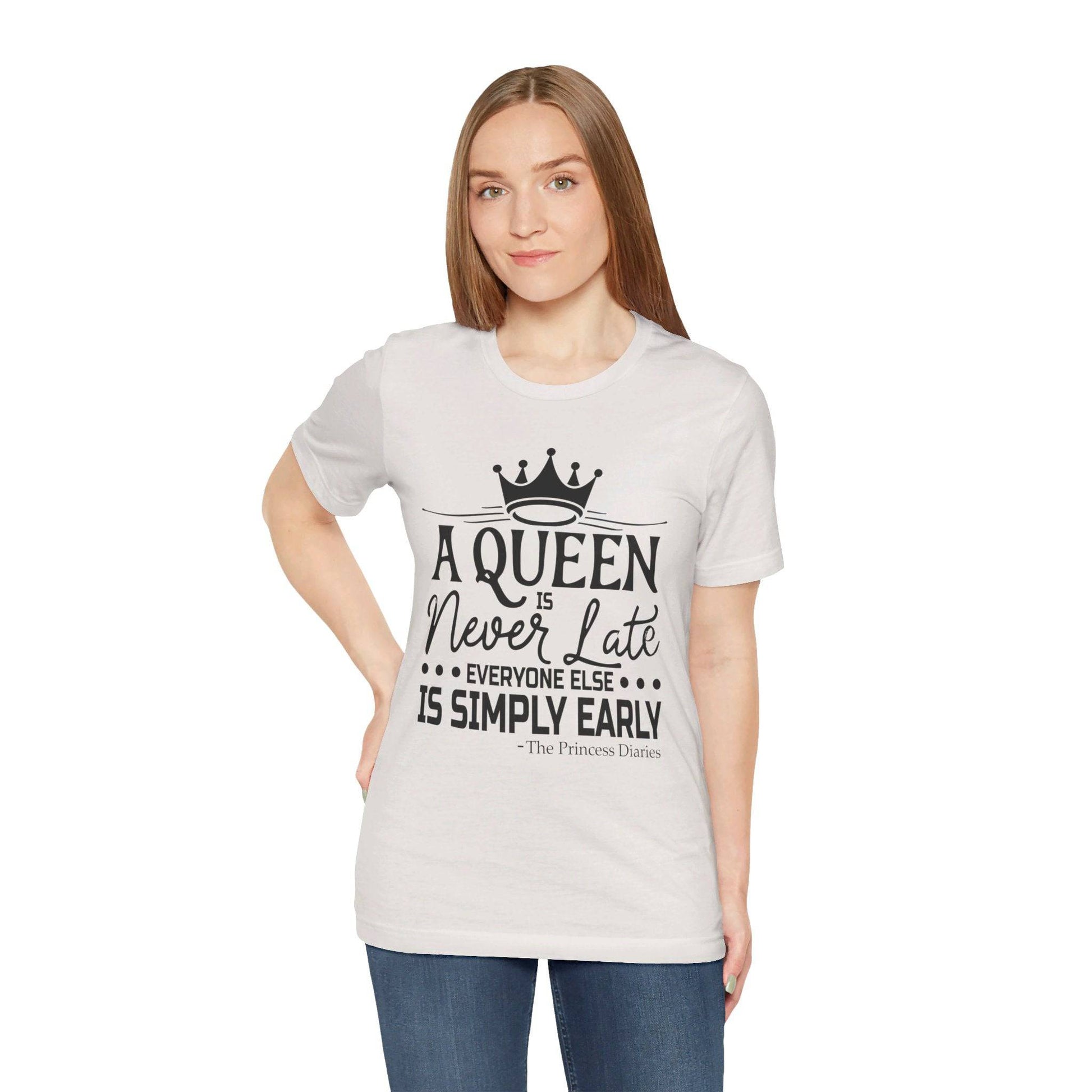 A Queen is Never Late Jersey Short Sleeve Tee - Luxe Mod 