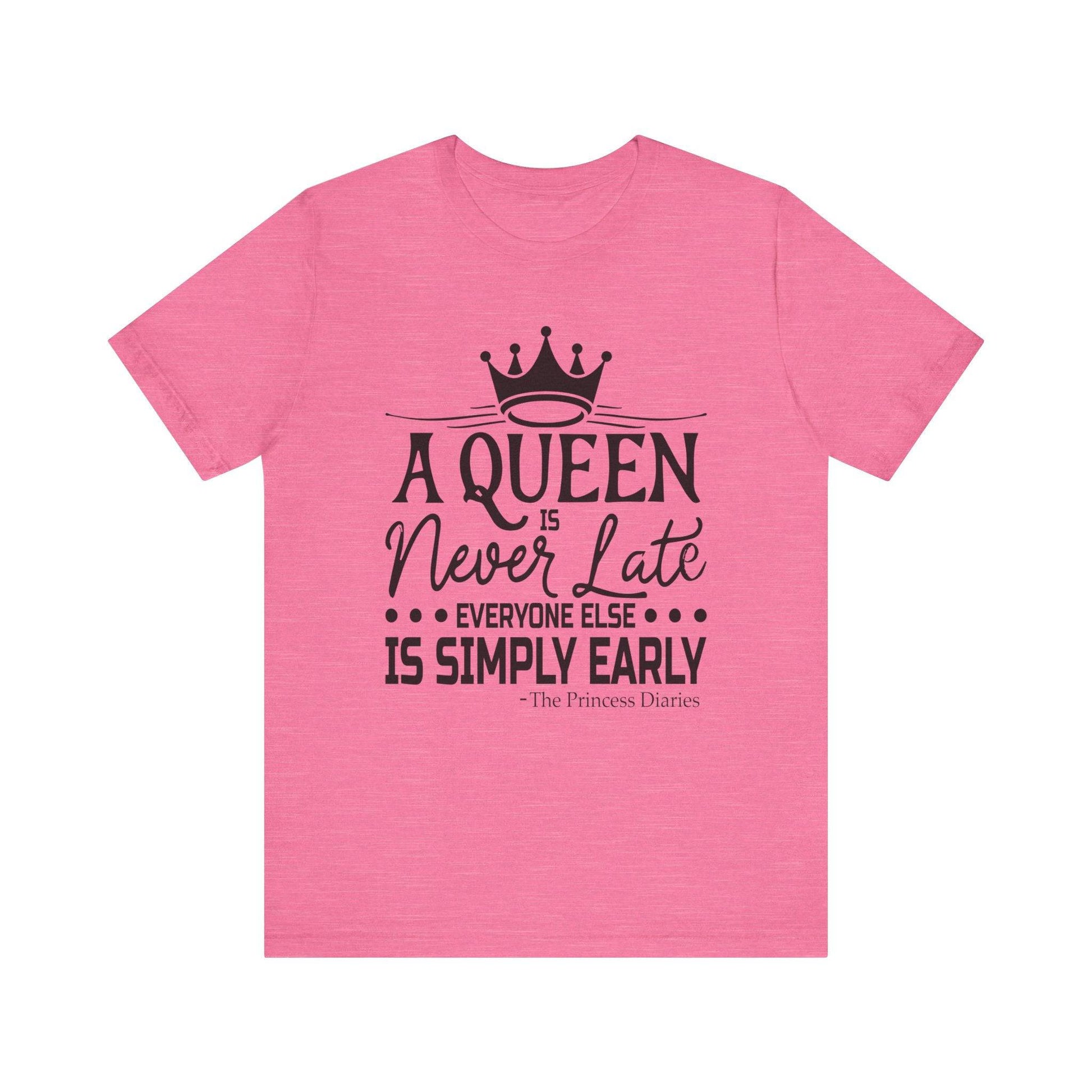 A Queen is Never Late Jersey Short Sleeve Tee - Luxe Mod 