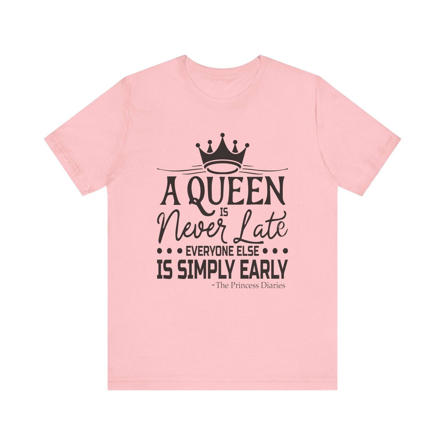 A Queen is Never Late Jersey Short Sleeve Tee - Luxe Mod 