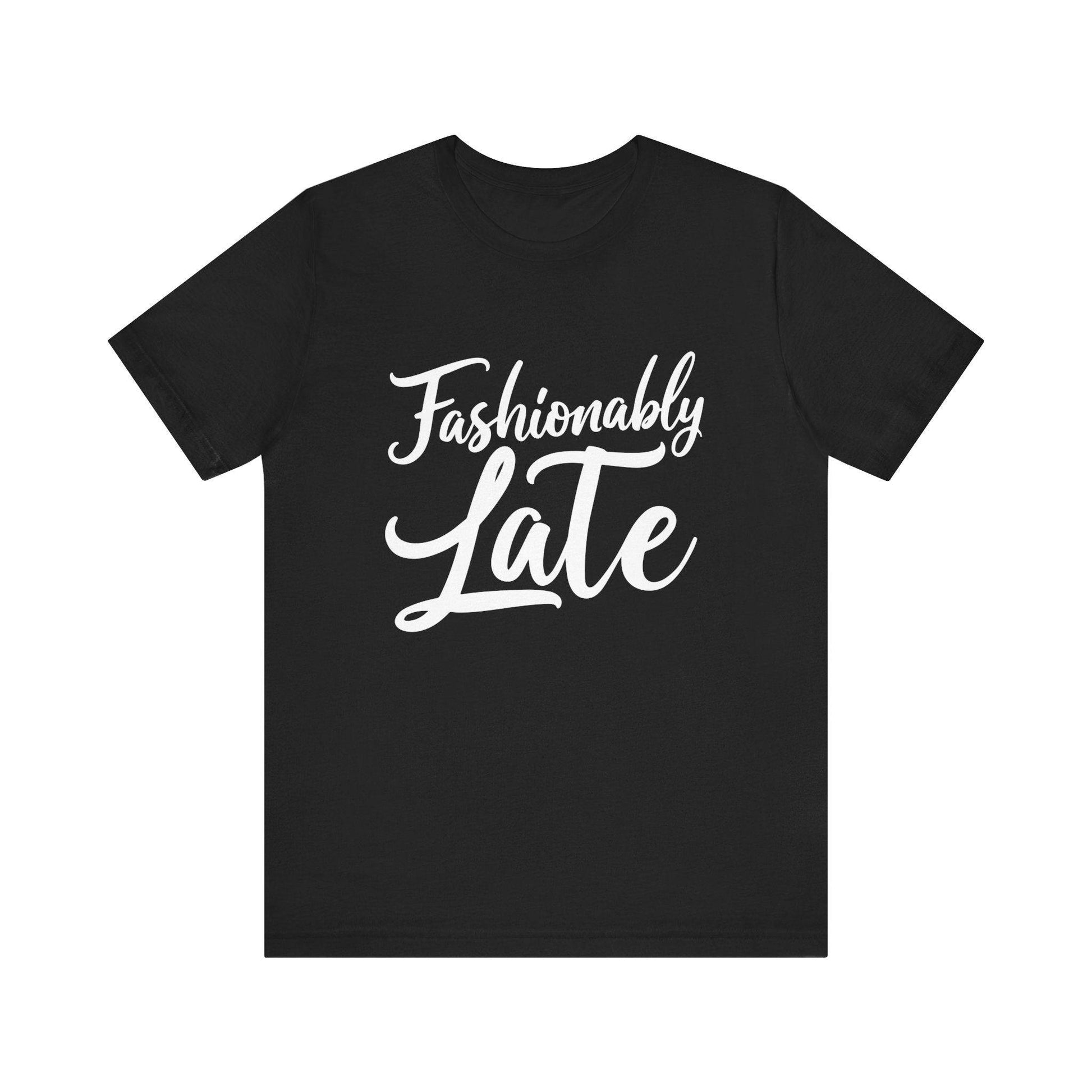 Fashionably Late - Luxe Mod 