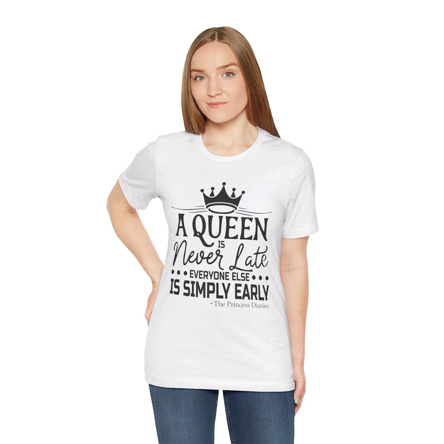 A Queen is Never Late Jersey Short Sleeve Tee - Luxe Mod 