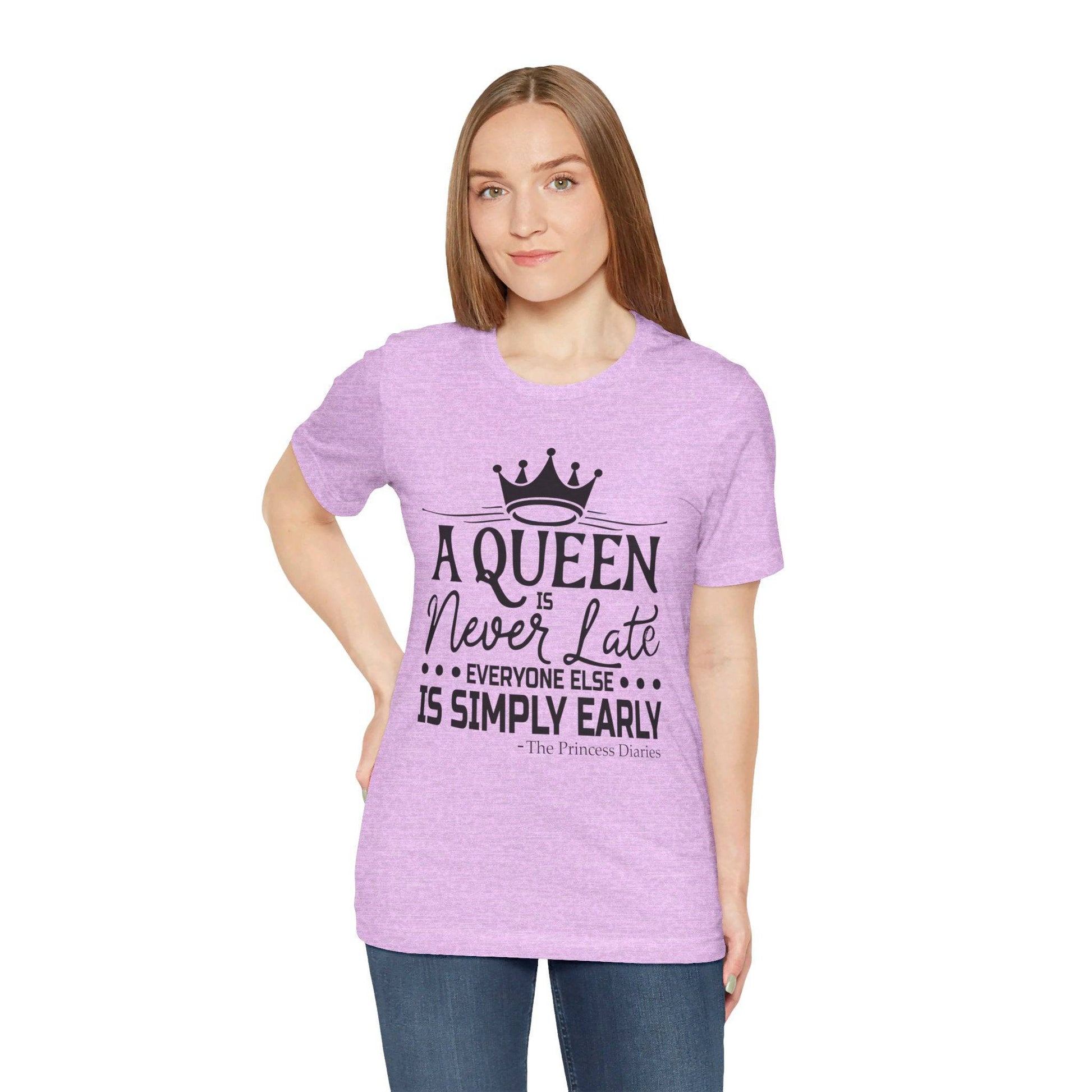 A Queen is Never Late Jersey Short Sleeve Tee - Luxe Mod 